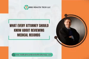 What Every Attorney Should Know About Reviewing Medical Records