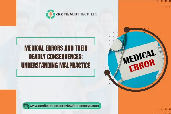 Medical Errors and Their Deadly Consequences: Understanding Malpractice