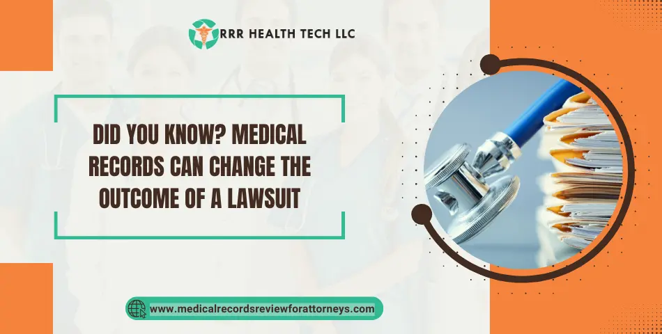 Did You Know? Medical Records Can Change the Outcome of a Lawsuit