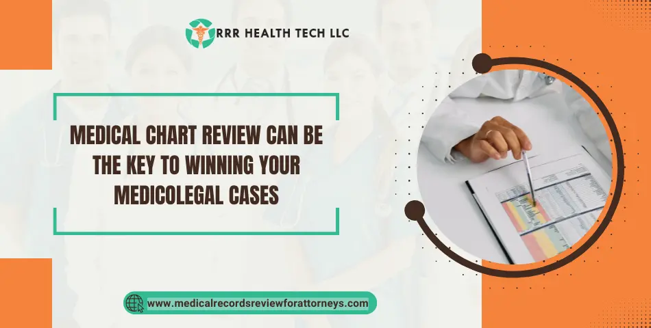 Medical Chart Review Can Be the Key to Winning Your Medicolegal Cases