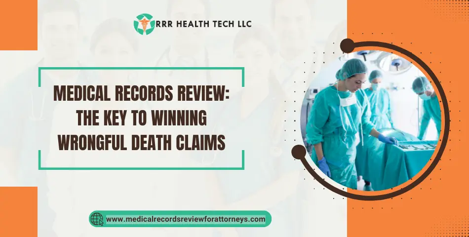 Medical Records Review The Key to Winning Wrongful Death Claims 1