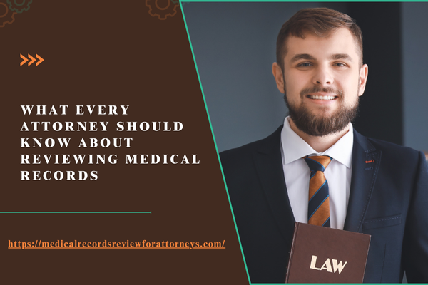 What-Every-Attorney-Should-Know-About-Reviewing-Medical-Records