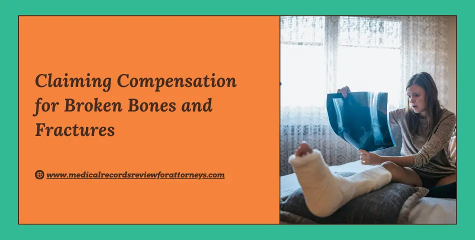 Claiming Compensation for Broken Bones and Fractures