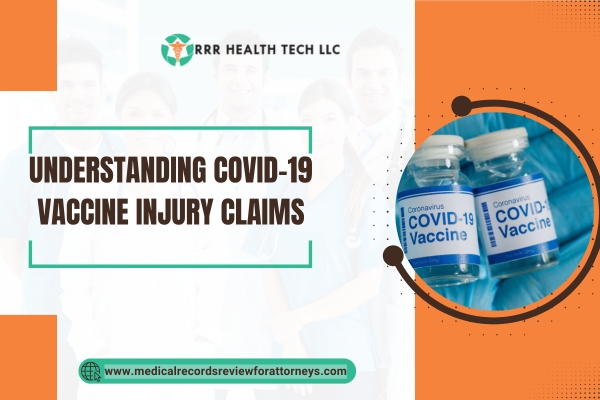 Understanding COVID-19 Vaccine Injury Claims