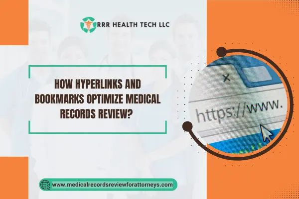 How Hyperlinks and Bookmarks Optimize Medical Records Review