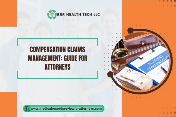 Compensation Claims Management Guide for Attorneys