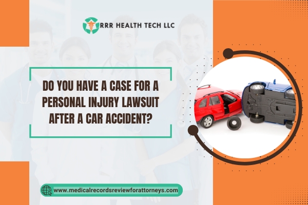 Do You Have a Case for a Personal Injury Lawsuit after a Car Accident