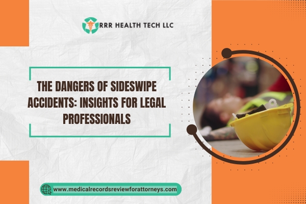 The Dangers of Sideswipe Accidents Insights for Legal Professionals