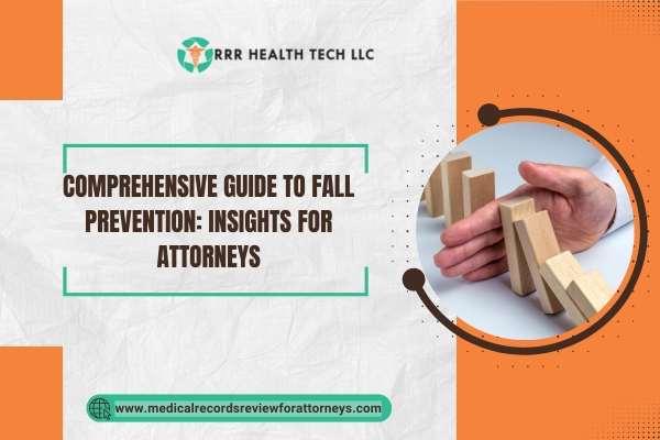 Comprehensive Guide to Fall Prevention Insights for Attorneys