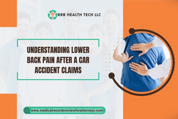 Understanding Lower Back Pain after a Car Accident Claims