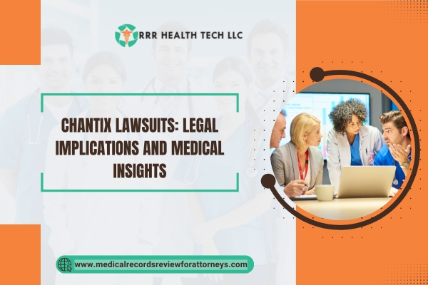 Chantix Lawsuits Legal Implications and Medical Insights