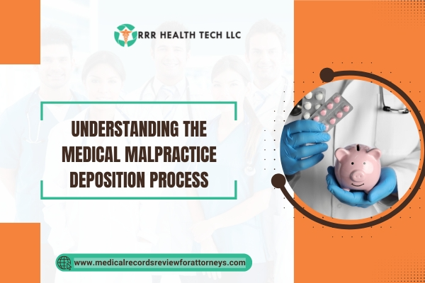 Understanding the Medical Malpractice Deposition Process