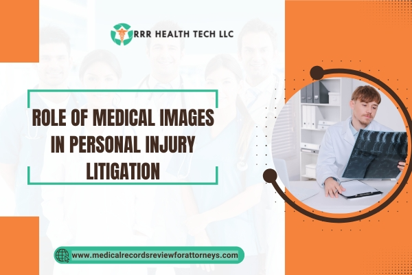 Role of Medical Images in Personal Injury Litigation