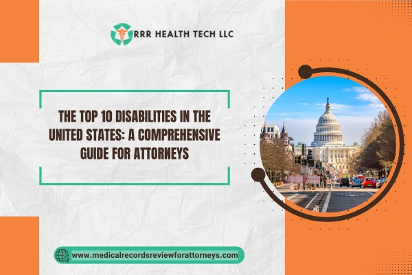 The Top 10 Disabilities in the United States A Comprehensive Guide for Attorneys