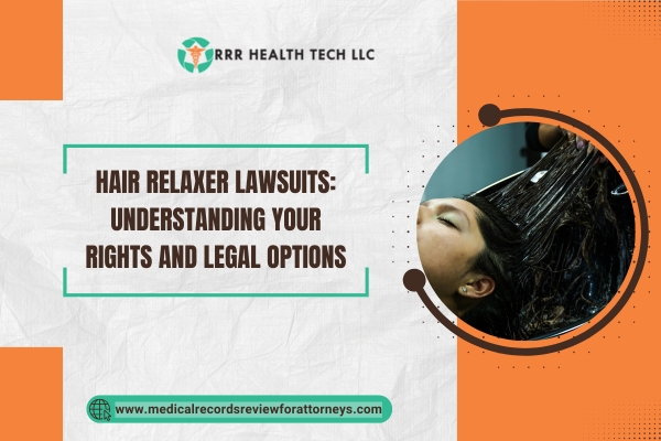 Hair Relaxer Lawsuits Understanding Your Rights and Legal Options