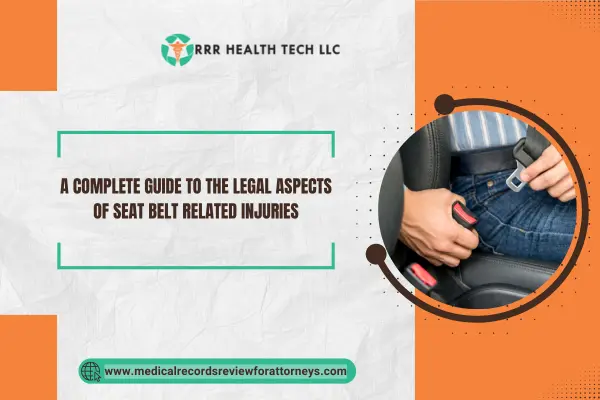 | A Complete Guide to the Legal Aspects of Seat Belt Related Injuries A Complete Guide to the Legal Aspects of Seat Belt Related Injuries