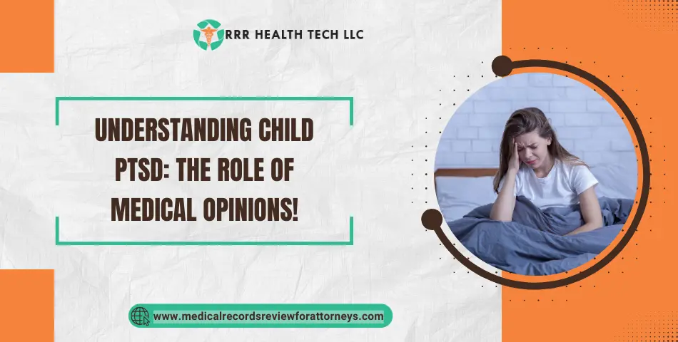 Understanding Child PTSD: The Role of Medical Opinions!