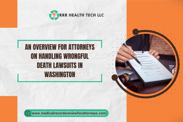 An Overview for Attorneys on Handling Wrongful Death Lawsuits in Washington