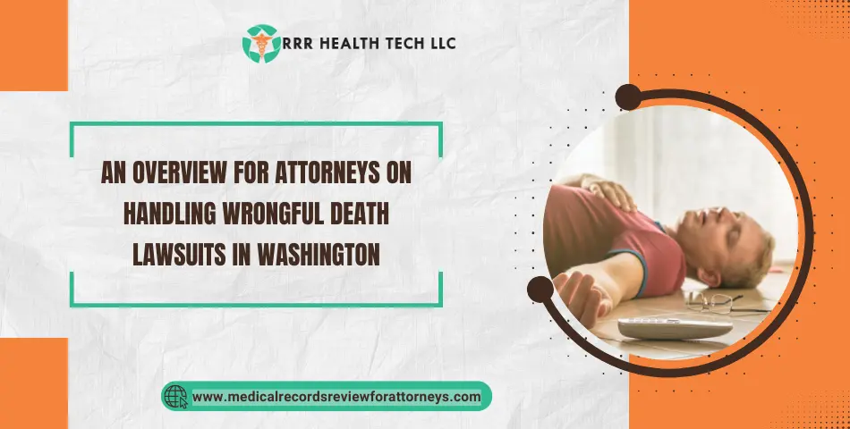 An Overview for Attorneys on Handling Wrongful Death Lawsuits in Washington