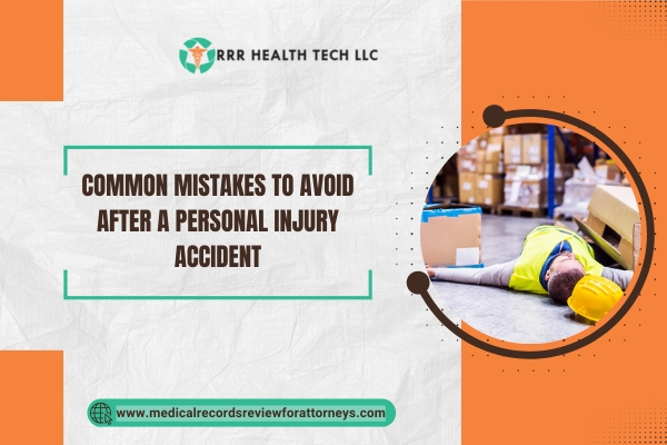 Common Mistakes to Avoid After a Personal Injury Accident