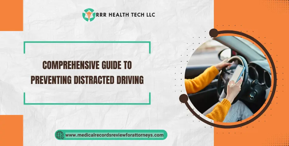 Comprehensive Guide to Preventing Distracted Driving