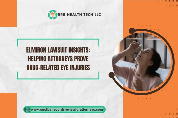 Elmiron lawsuit Insights: Helping Attorneys Prove Drug-Related Eye Injuries