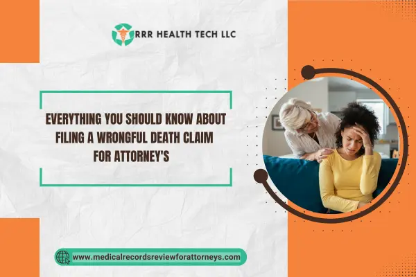 Everything You Should Know About Filing a Wrongful Death Claim for Attorney's