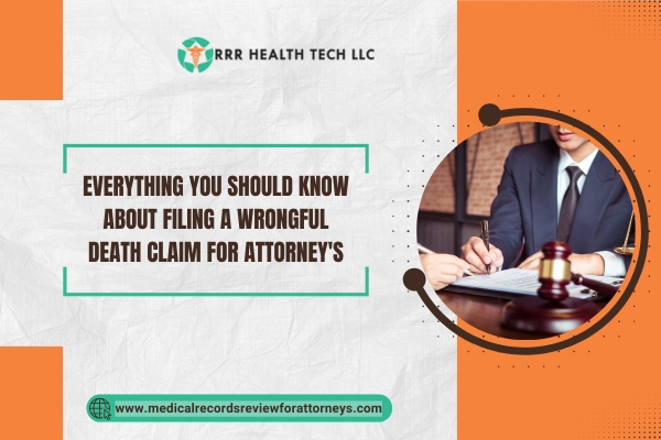 Everything You Should Know About Filing a Wrongful Death Claim for Attorney's