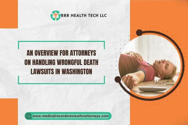 An Overview for Attorneys on Handling Wrongful Death Lawsuits in Washington