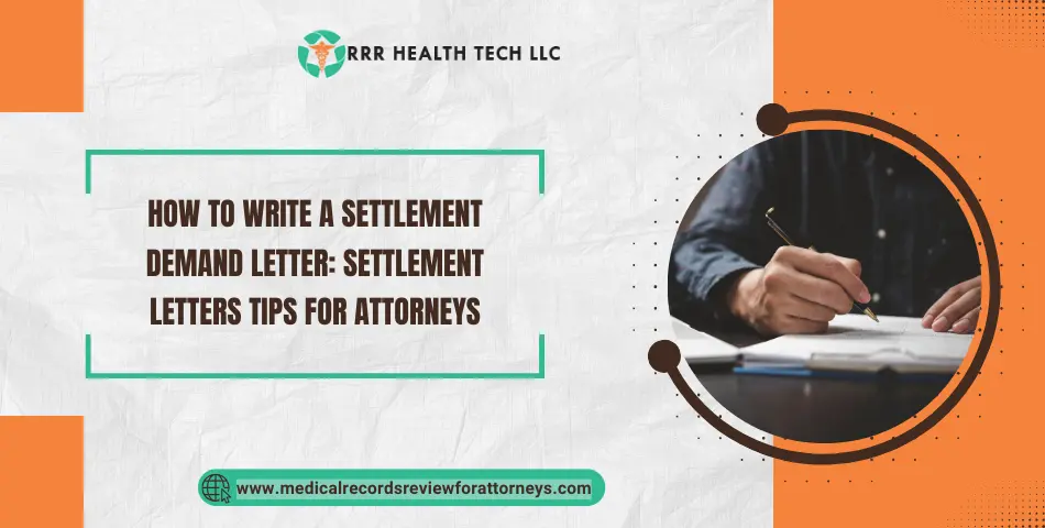 How to Write a Settlement Demand Letter: Settlement Letters Tips for Attorneys