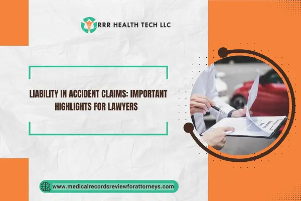 Liability in Accident Claims: Important Highlights for Lawyers