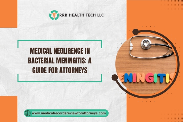 Medical Negligence in Bacterial Meningitis A Guide for Attorneys