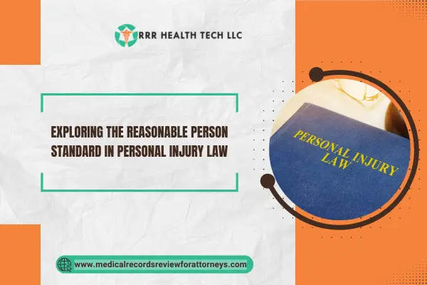 Exploring the Reasonable Person Standard in Personal Injury Law
