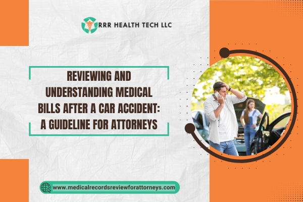 Reviewing and Understanding Medical Bills after a Car Accident A Guideline for Attorneys