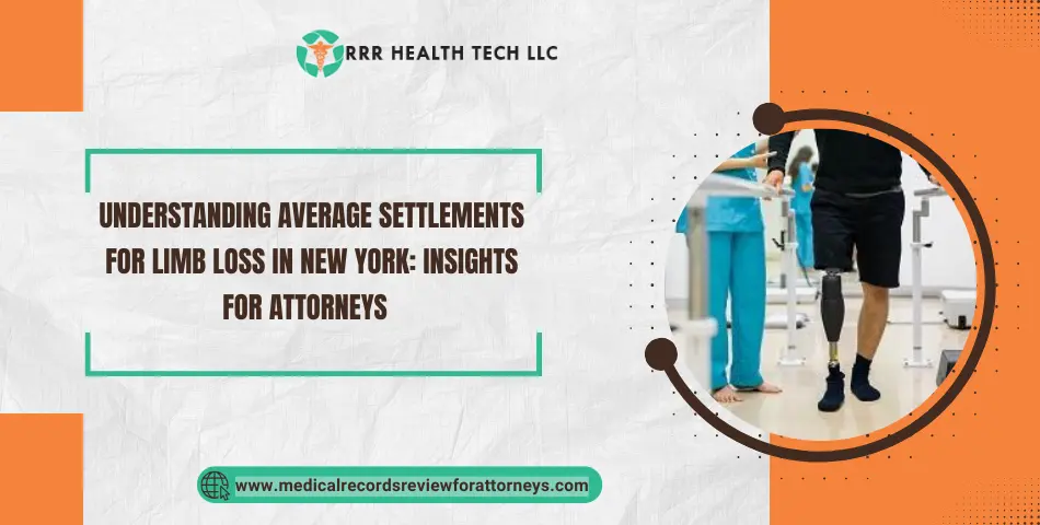 Understanding Average Settlements for Limb Loss in New York: Insights for Attorneys  