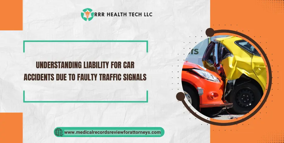 Understanding Liability for Car Accidents Due to Faulty Traffic Signals