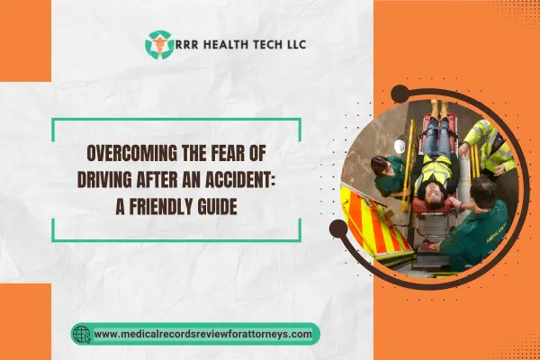 Overcoming the Fear of Driving After an Accident: A Friendly Guide
