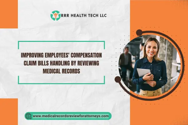 Improving Employees' Compensation Claim Bills Handling By Reviewing Medical Records