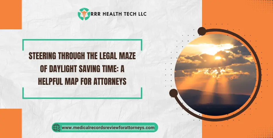 Steering through the Legal Maze of Daylight Saving Time: A Helpful Map for Attorneys