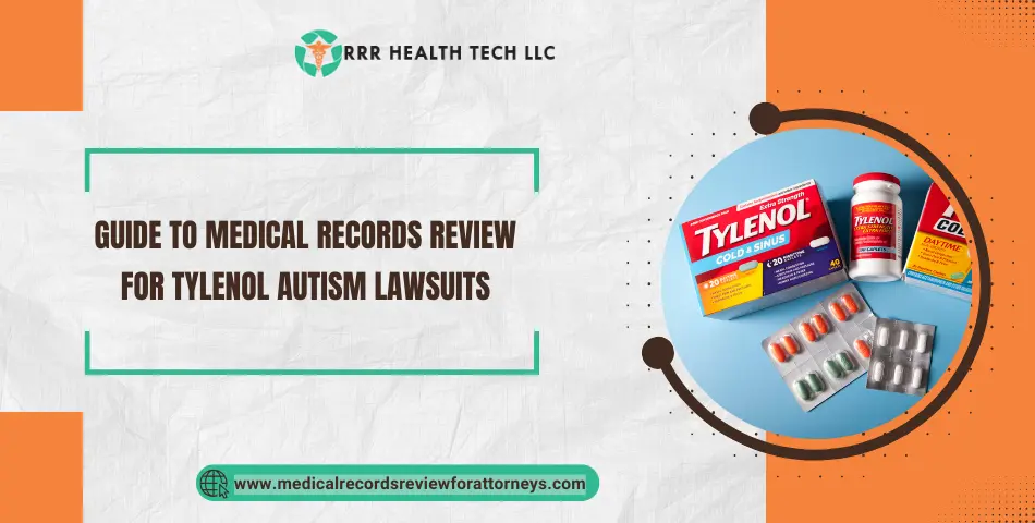 Guide to Medical Records Review for Tylenol Autism Lawsuits