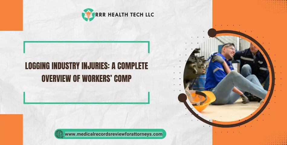 Logging Industry Injuries: A Complete Overview of Workers’ Comp