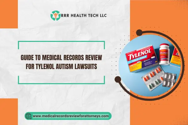 Guide to Medical Records Review for Tylenol Autism Lawsuits