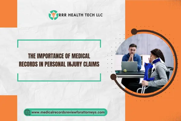 The Importance of Medical Records in Personal Injury Claims