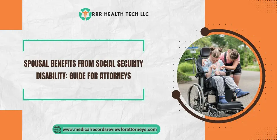 Spousal Benefits from Social Security Disability: Guide for Attorneys