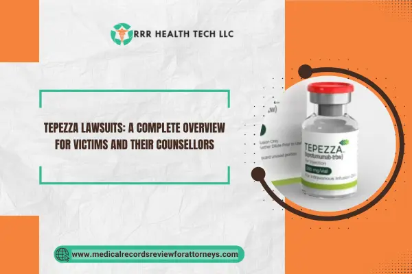 Tepezza Lawsuits: A Complete Overview for Victims and Their Counsellors
