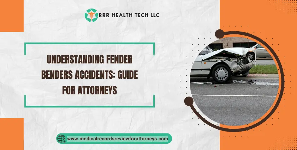 Understanding Fender Benders Accidents: Guide for Attorneys