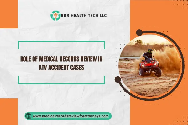 Role of Medical Records Review in ATV Accident Cases