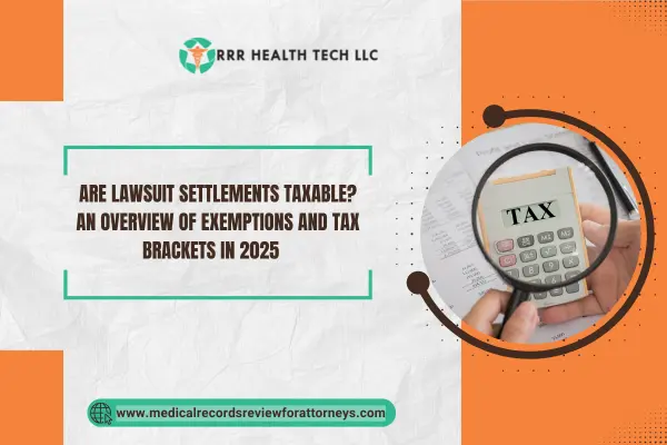 Are Lawsuit Settlements Taxable? An Overview of Exemptions and Tax Brackets In 2025