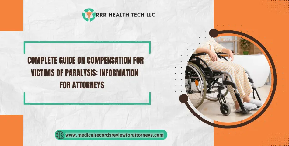 Complete Guide on Compensation for Victims of Paralysis: Information 
for Attorneys