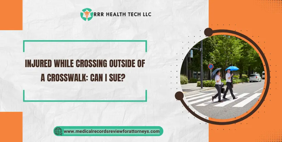 Injured While Crossing Outside of a Crosswalk: Can I Sue?  